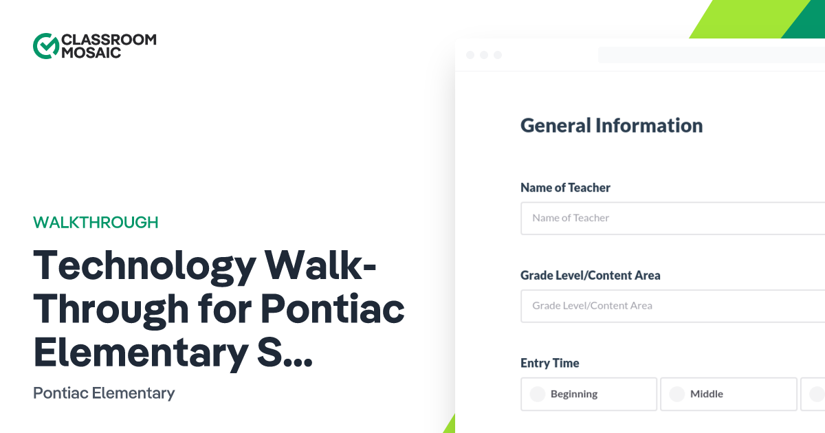 Technology WalkThrough for Pontiac Elementary School Teacher