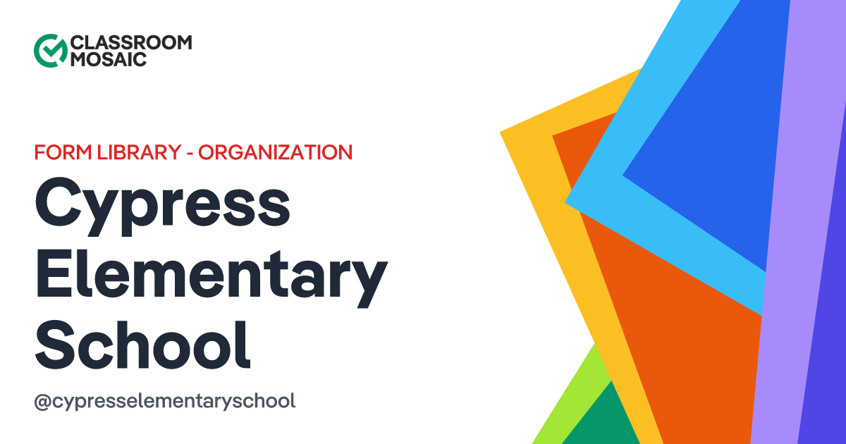 Cypress Elementary School's Teacher Observation Forms